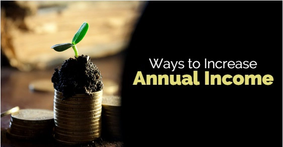 Annual Income - 7 Proven Strategies to Increase Your Annual Income