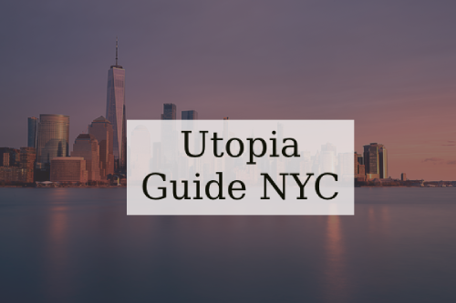 Ultimate Utopia Guide NYC: Unveiling the Hidden Gems