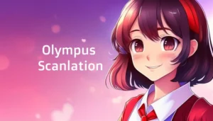 Olympus Scanlation: A World of Manga Translation and Fan Communities