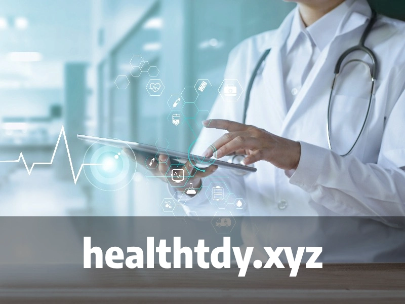 Healthtdy.xyz: Your Ultimate Guide to Health and Wellness