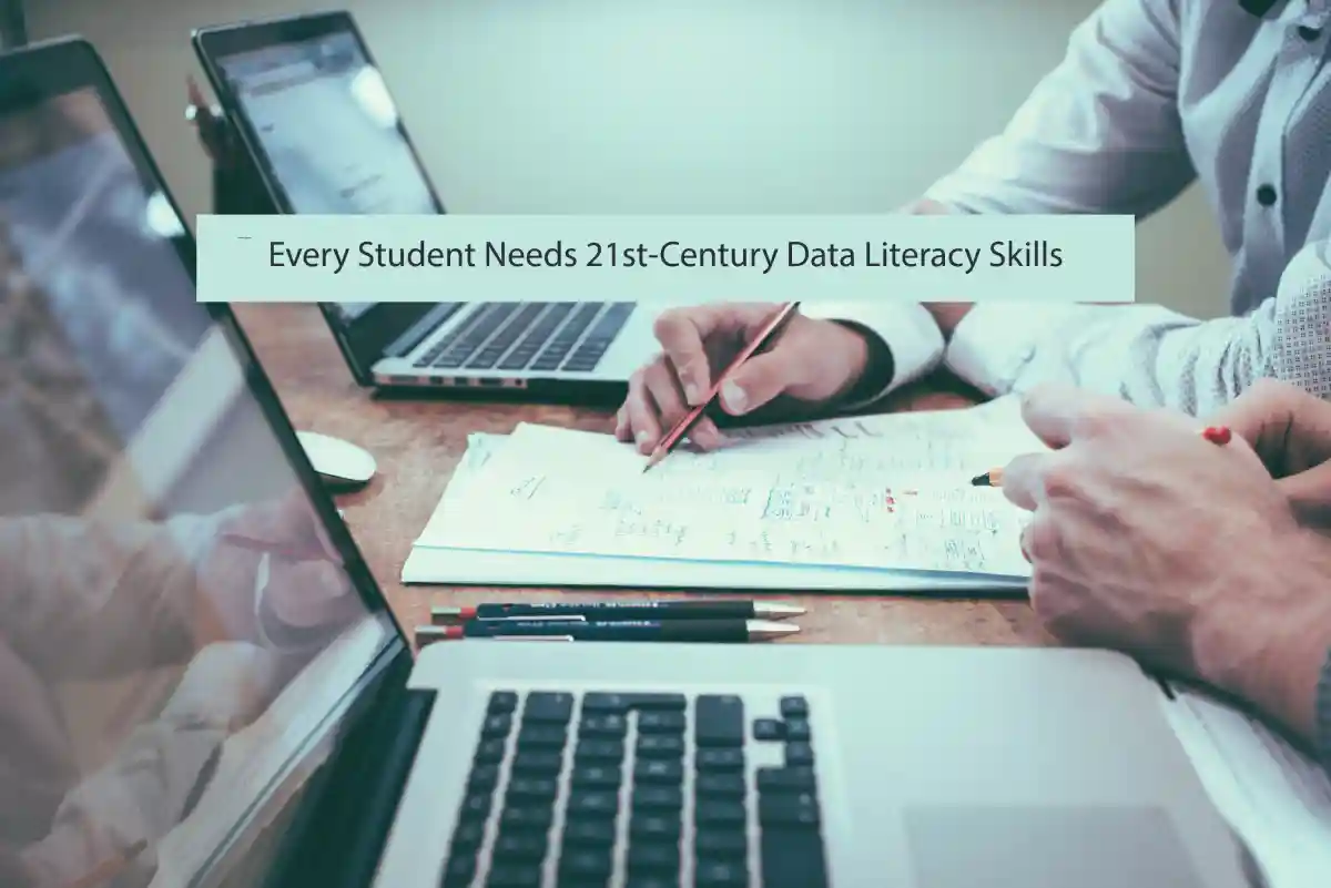 Every Student Needs 21st-Century Data Literacy Skills