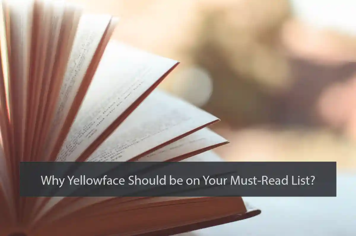 Why Yellowface Should be on Your Must-Read List?