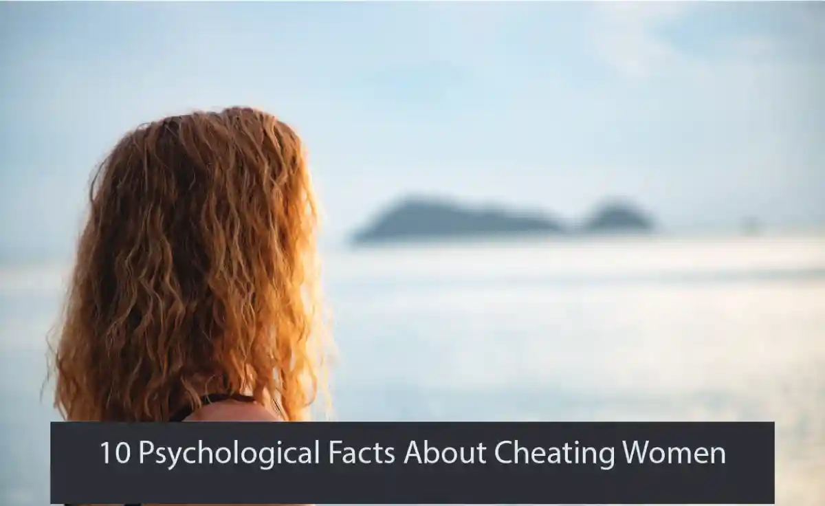 10 Psychological Facts About Cheating Women