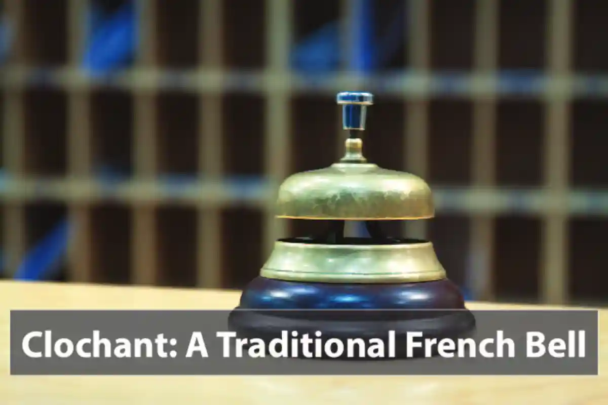 Clochant: A Traditional French Bell