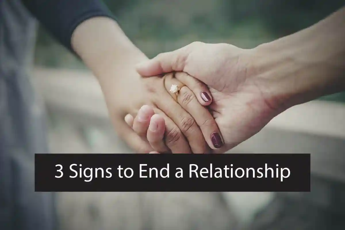 3 Signs to End a Relationship