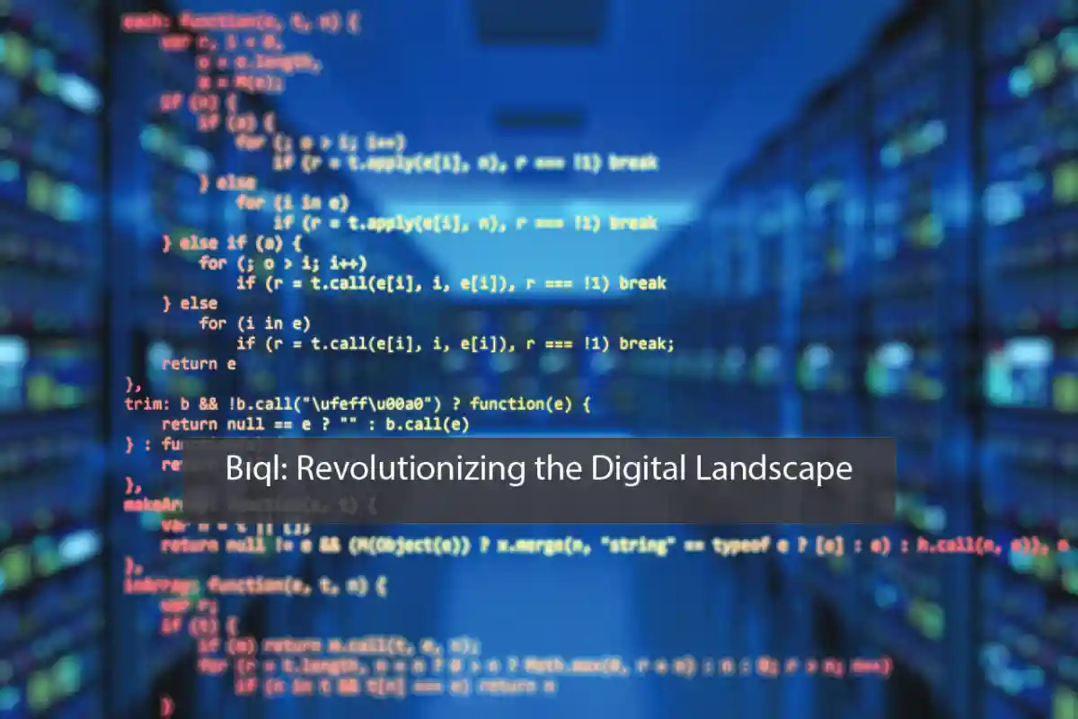 Bıql: Revolutionizing the Digital Landscape