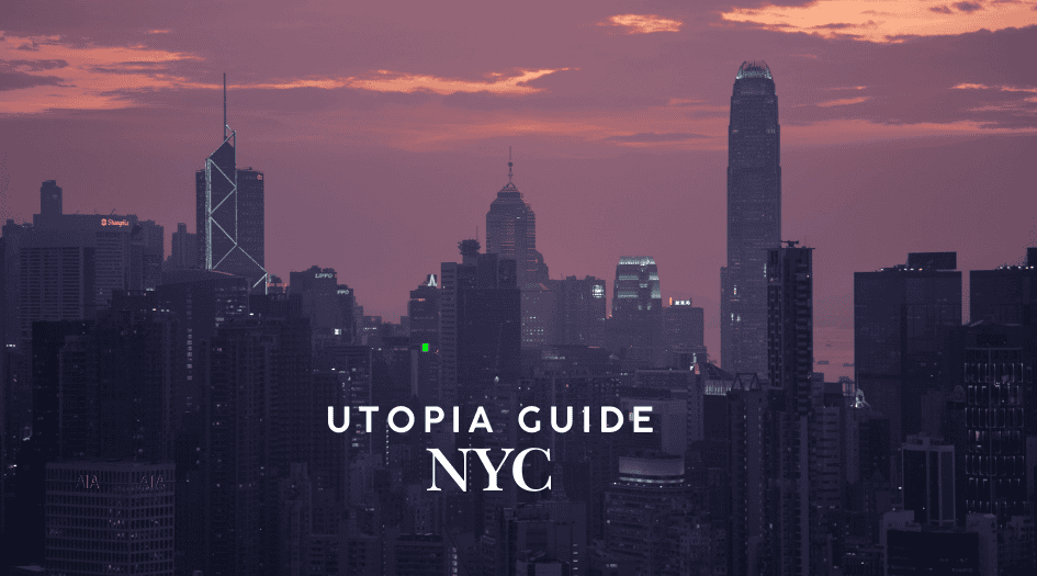 Ultimate Utopia Guide NYC: Unveiling the Hidden Gems