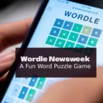 Wordle Newsweek : A Fun Word Puzzle Game