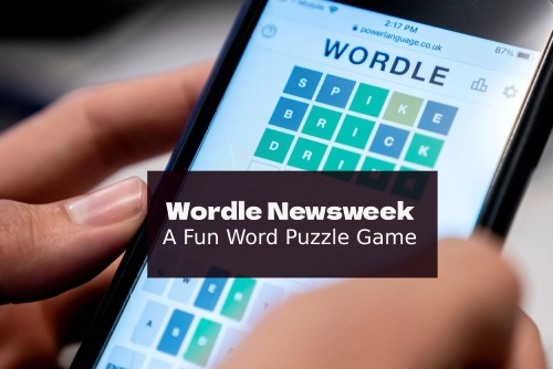 Wordle Newsweek : A Fun Word Puzzle Game