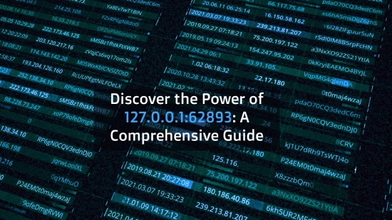 Discover the Power of 127.0.0.1:62893: A Comprehensive Guide