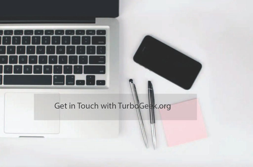 Get in Touch in TurboGeek.org: Your Tech Support Hub