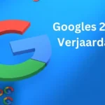 Googles 25e verjaardag: A Milestone in the Digital Revolution