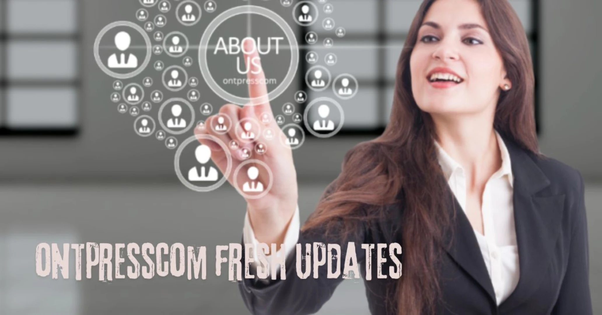 Ontpresscom Fresh Updates: Stay Informed with Latest News
