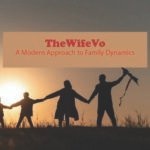 TheWifeVo: A Modern Approach to Family Dynamics
