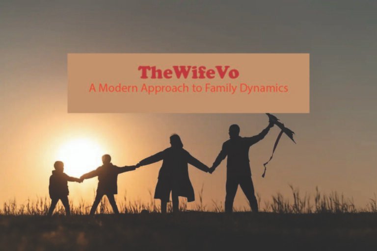 TheWifeVo: A Modern Approach to Family Dynamics