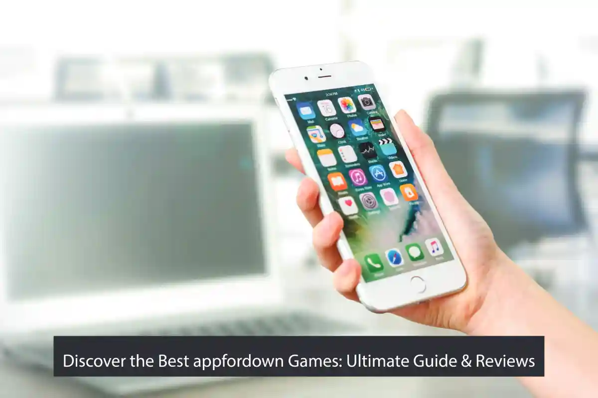 Discover the Best appfordown Games: Ultimate Guide & Reviews