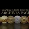 Exploring the Newznav.com Crypto Archives Page: Your Ultimate Guide