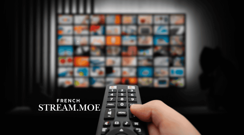 Exploring French Stream.moe: The Ultimate Tech Guide to Streaming in French