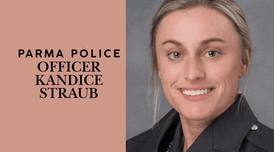 Parma Police Officer Kandice Straub: A Dedicated Career Amid Controversy