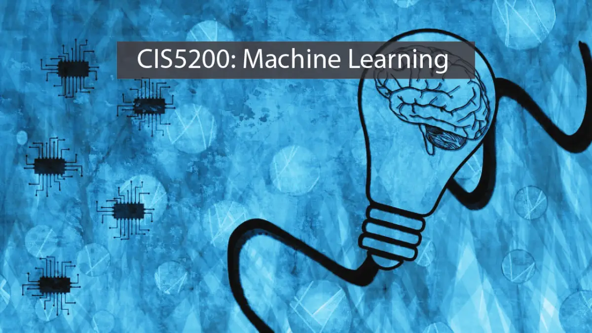 Is CIS5200: Machine Learning A Worth Taking? A Full Review