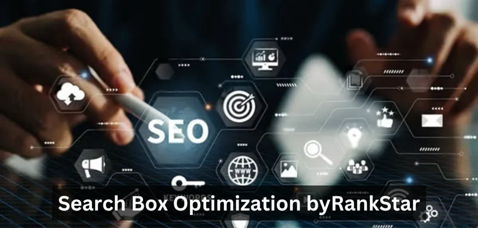 How Search Box Optimization byRankStar Can Transform User Experience