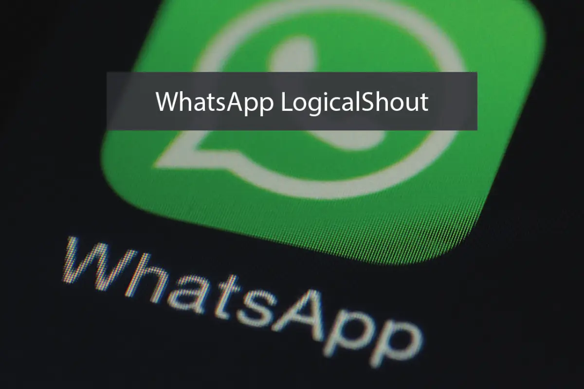 How WhatsApp LogicalShout Can Revolutionize Your Business Communication