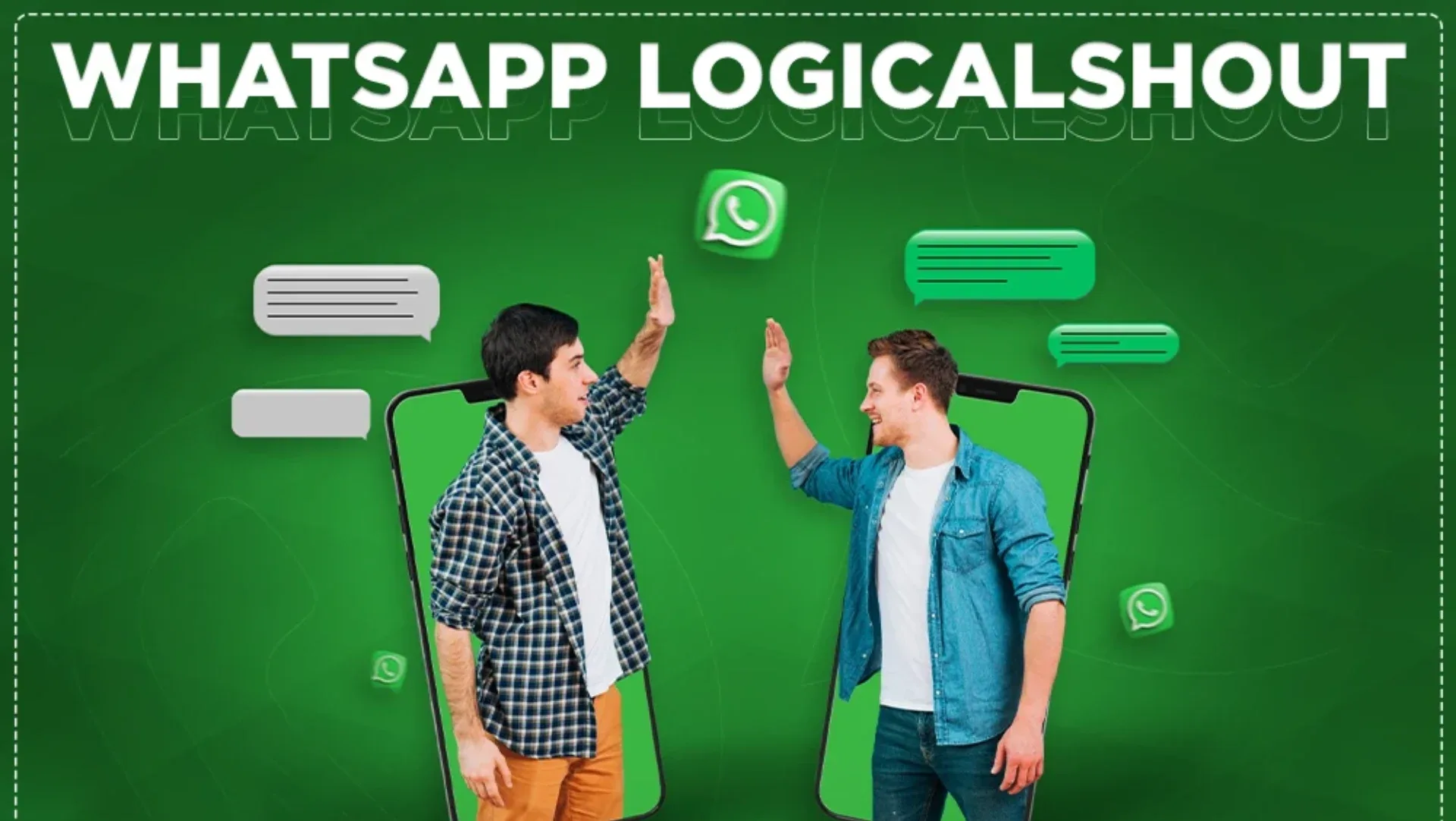 How WhatsApp LogicalShout Can Revolutionize Your Business Communication