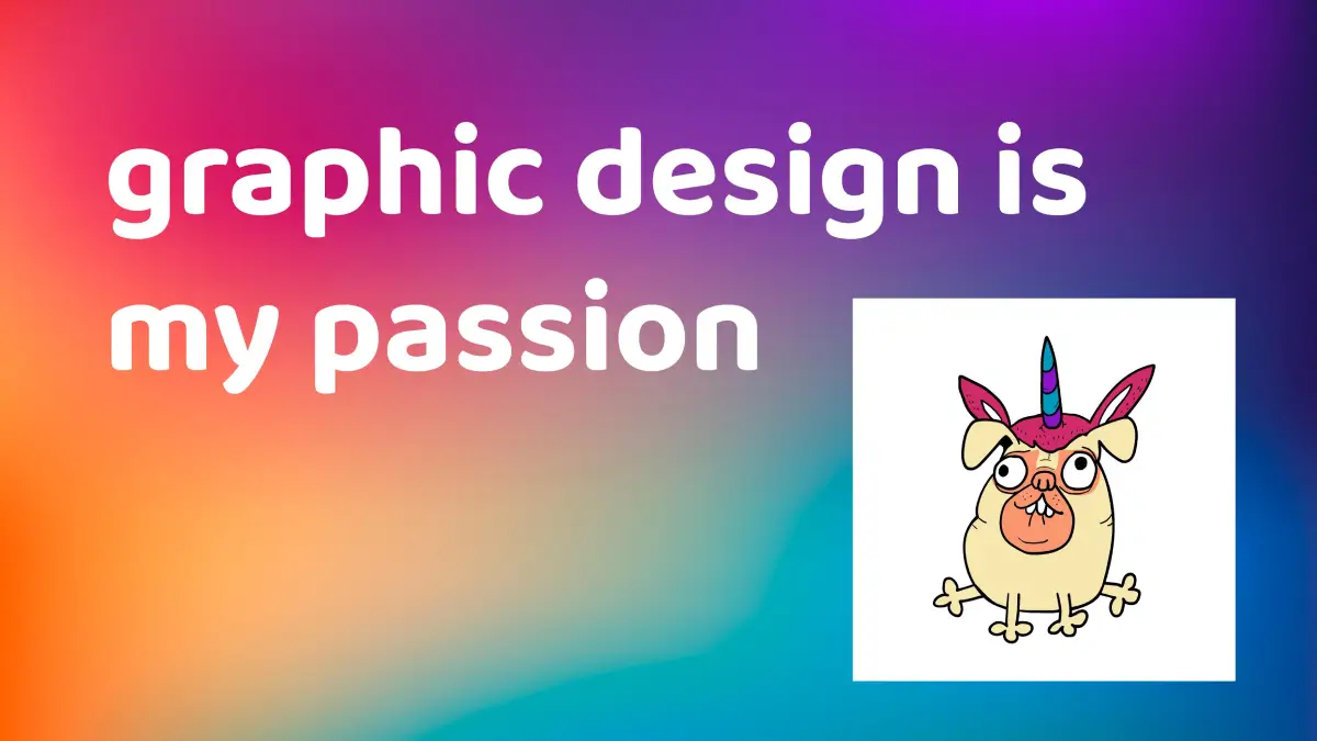 Graphic Design Is My Passion Meme: Turning Awkward Starts Into Success