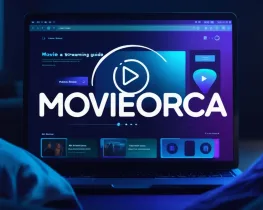 Movieorca: A Comprehensive Guide to Endless Entertainment