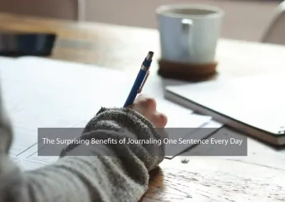 The Surprising Benefits of Journaling One Sentence Every Day