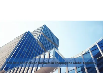 The Role of American Business in Shaping the Global Economy