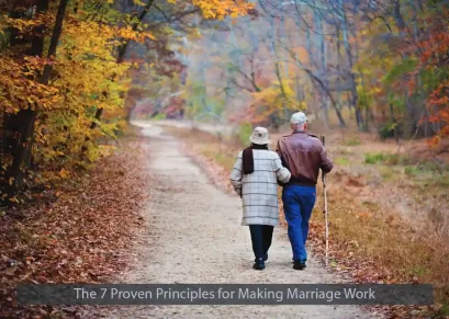 The 7 Proven Principles for Making Marriage Work